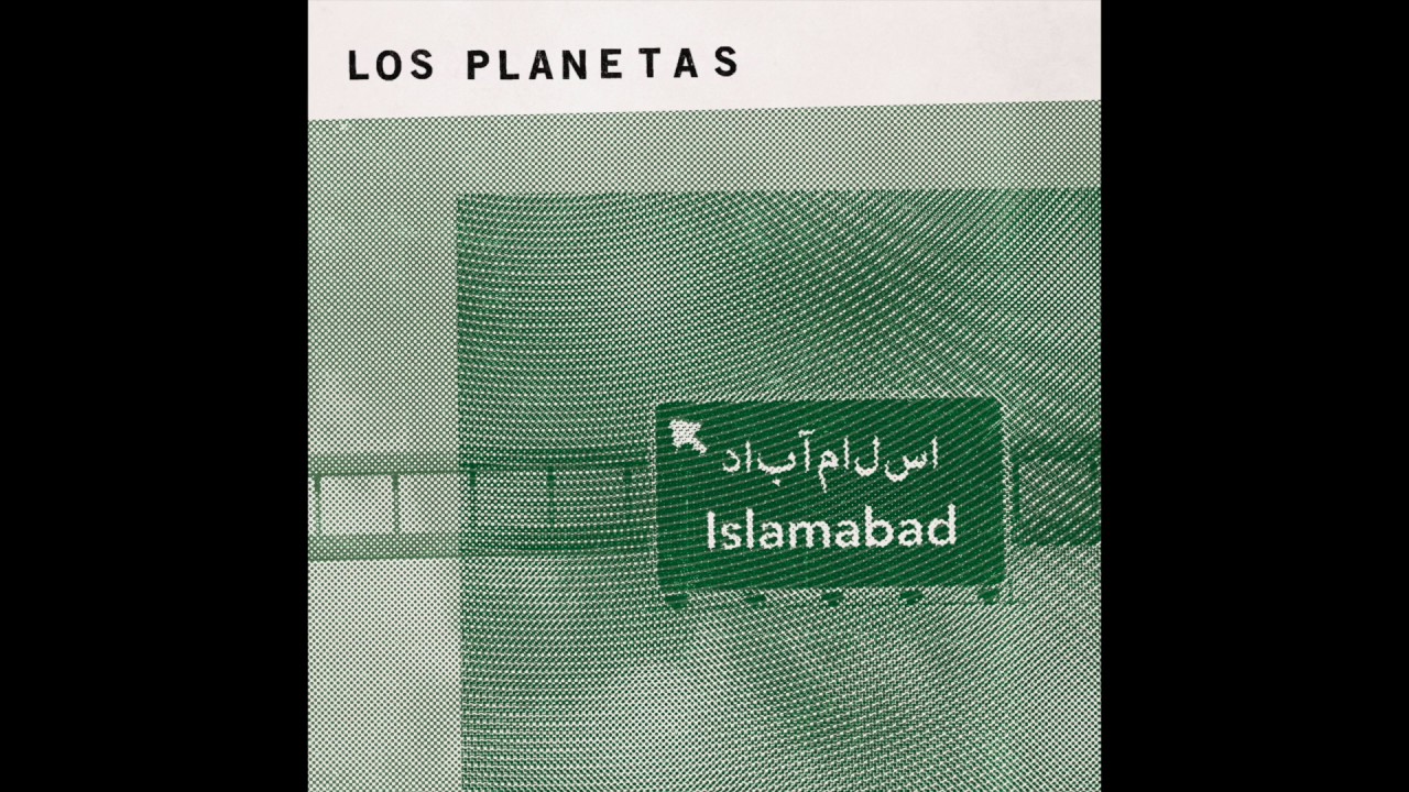 Los Planetas – Islamabad (Audio Oficial)