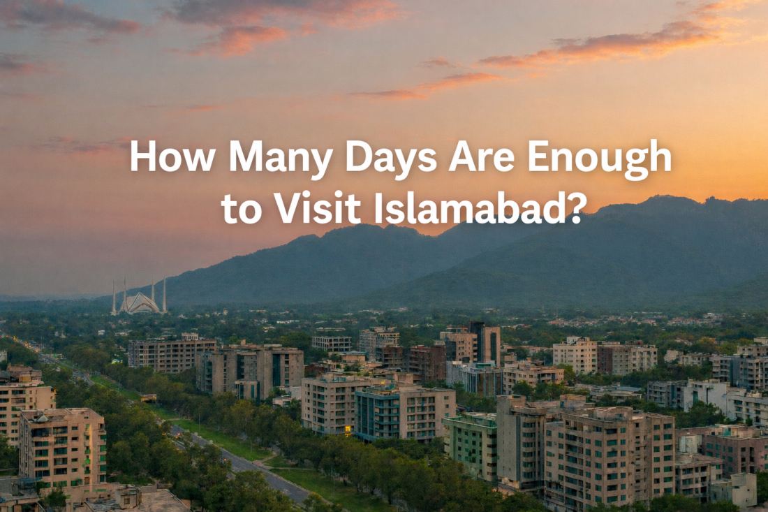 How many days are enough to visit Islamabad travel guide