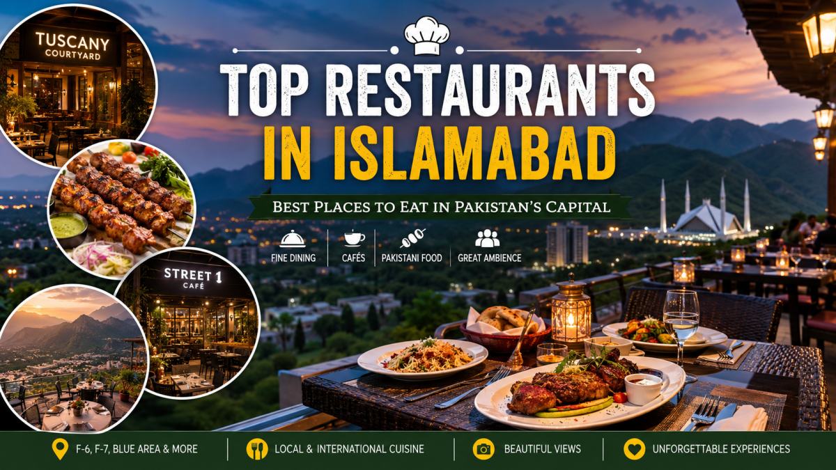 Top restaurants in Islamabad with city views and local cuisine